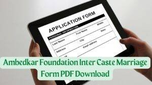 Ambedkar Foundation Inter Caste Marriage Form PDF Download